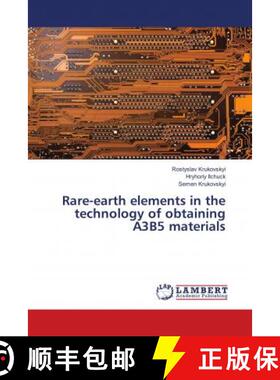 预订 Rare-earth elements in the technology of obtaining A3B5 materials [9786139818099]