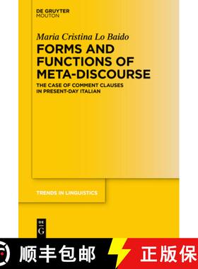 【3-4周达】精装 Forms and Functions of Meta-Discourse: The Case of Comment Clauses in Present-Day Ita... [9783110799828]