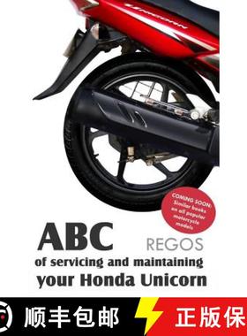 【3-4周达】ABC of servicing and maintaining your Honda Unicorn [9789381576731]