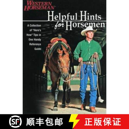 【3-4周达】Helpful Hints For Horsemen: Dozens Of Handy Tips For The Ranch, Barn, And Tack Room, Revis... [9781585747115]