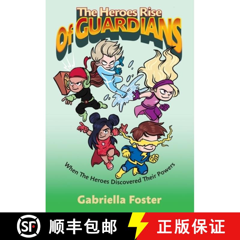 【3-4周达】The Heroes Rise Of Guardians: When The Heroes Discovered Their Powers [9781802274387]