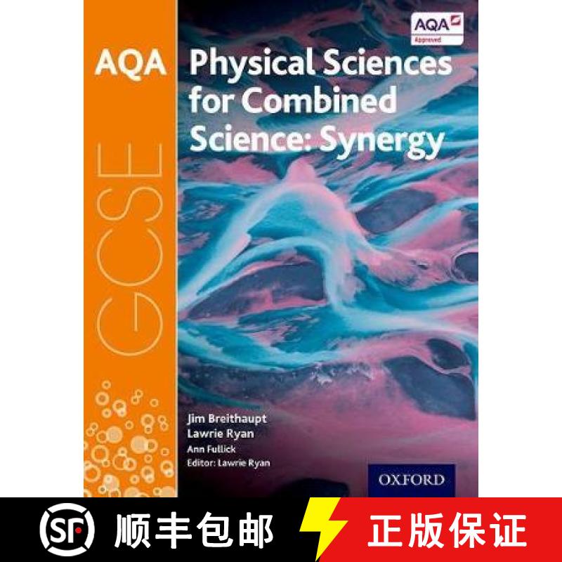 【2-3周达】Aqa GCSE Combined Science (Synergy): Physical Sciences Student Book [9780198395911]