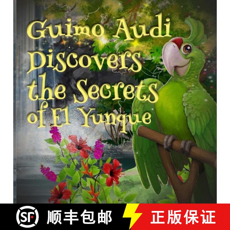 【2-3周达】Guimo Audi Discovers the Secrets of El Yunque [9781956630237]
