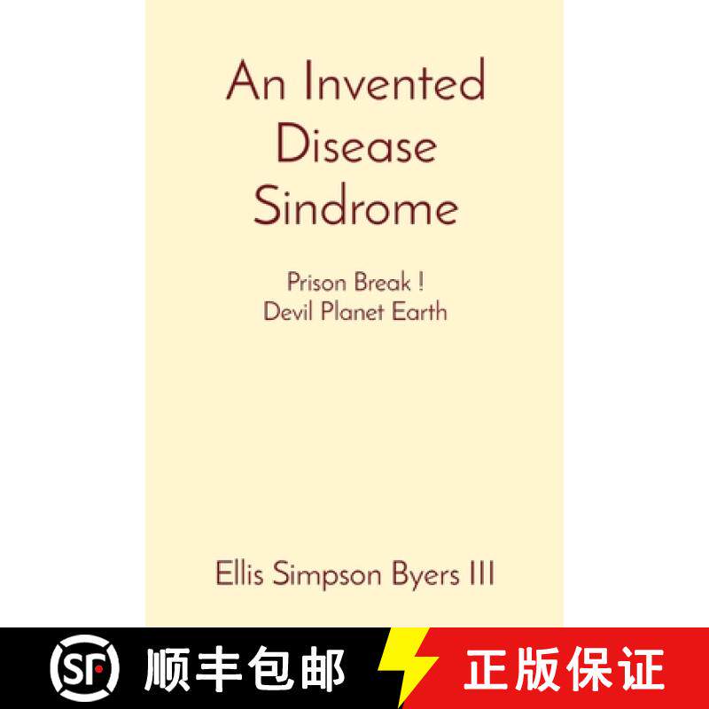 【3-4周达】An Invented Disease Sindrome: Prison Break ! Devil Planet Earth [9798218015305]