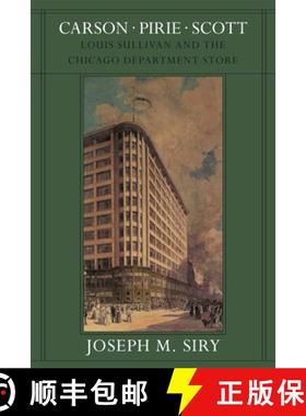 【3-4周达】Carson Pirie Scott: Louis Sullivan and the Chicago Department Store [9780226761374]
