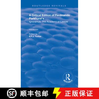 【3-4周达】A Critical Edition of Ferdinando Parkhurst's Ignoramus, the Academical-Lawyer [9780367192044]