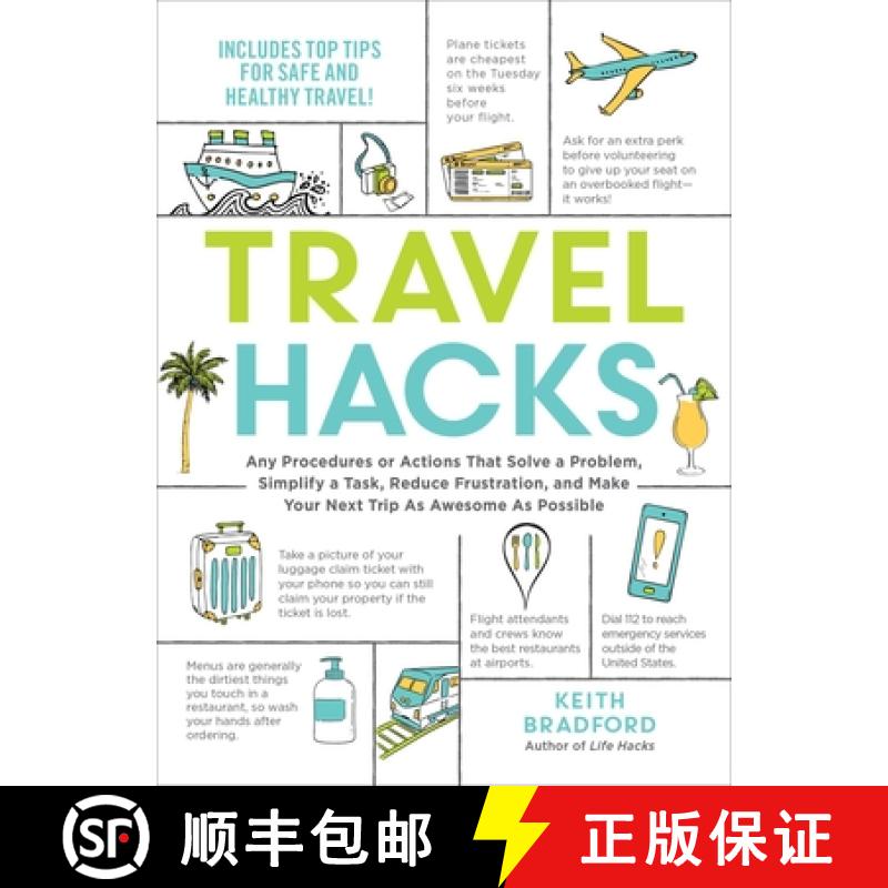 【3-4周达】Travel Hacks: Any Procedures or Actions That Solve a Problem, Simplify a Task, Reduce Frus... [9781507213520]
