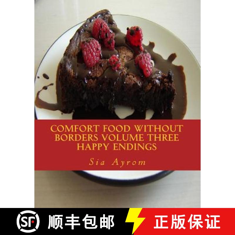 【3-4周达】Comfort Food Without Borders Volume Three: Happy Endings [9780692592748]