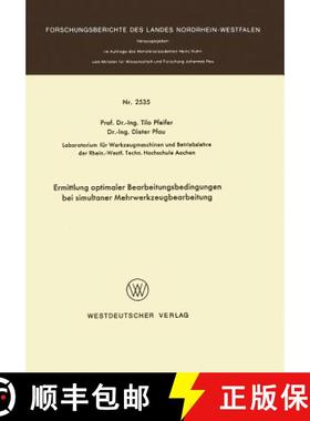 【3-4周达】Ermittlung Optimaler Bearbeitungsbedingungen Bei Simultaner Mehrwerkzeugbearbeitung [9783531025353]