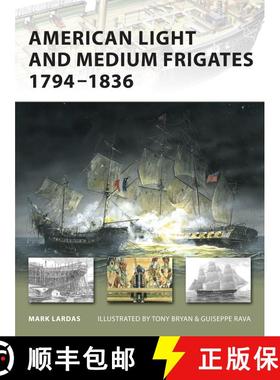 预订 American Light and Medium Frigates, 1794-1836 [9781846032660]
