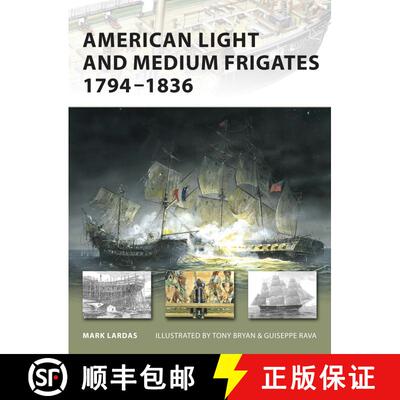 【3-4周达】American Light and Medium Frigates, 1794-1836 [9781846032660]