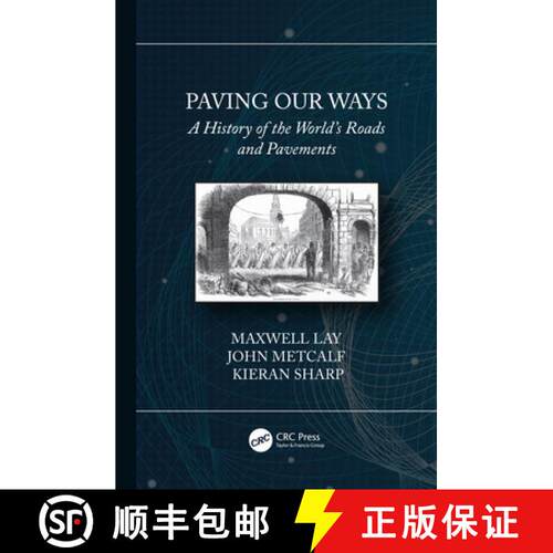 【3-4周达】精装 Paving Our Ways : A History of the World's Roads and Pavements [9780367520809]