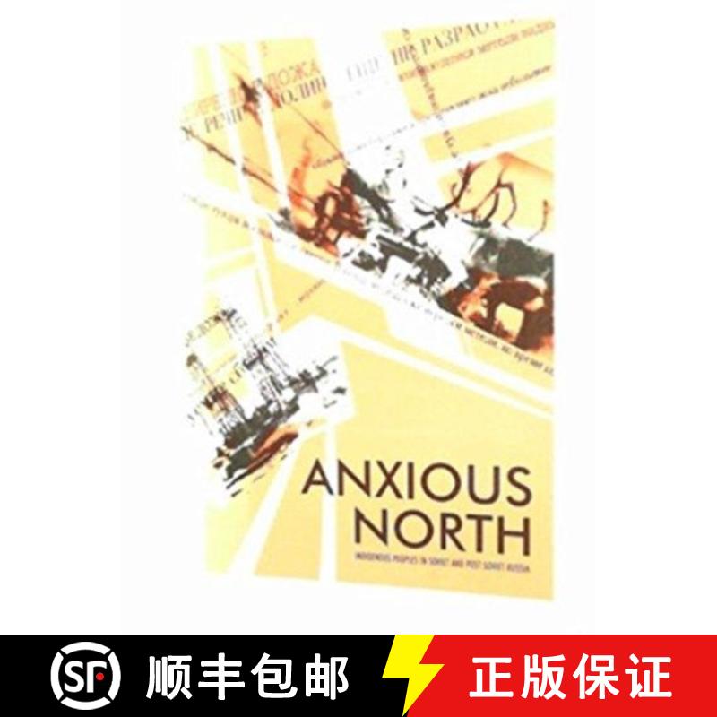 【3-4周达】Anxious North: Indigenous Peoples of Soviet and Post Soviet Russia [9788798071747]