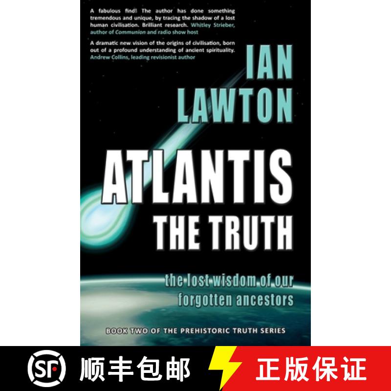 【2-3周达】Atlantis: The Truth: the lost wisdom of our forgotten ancestors [9780992816360]