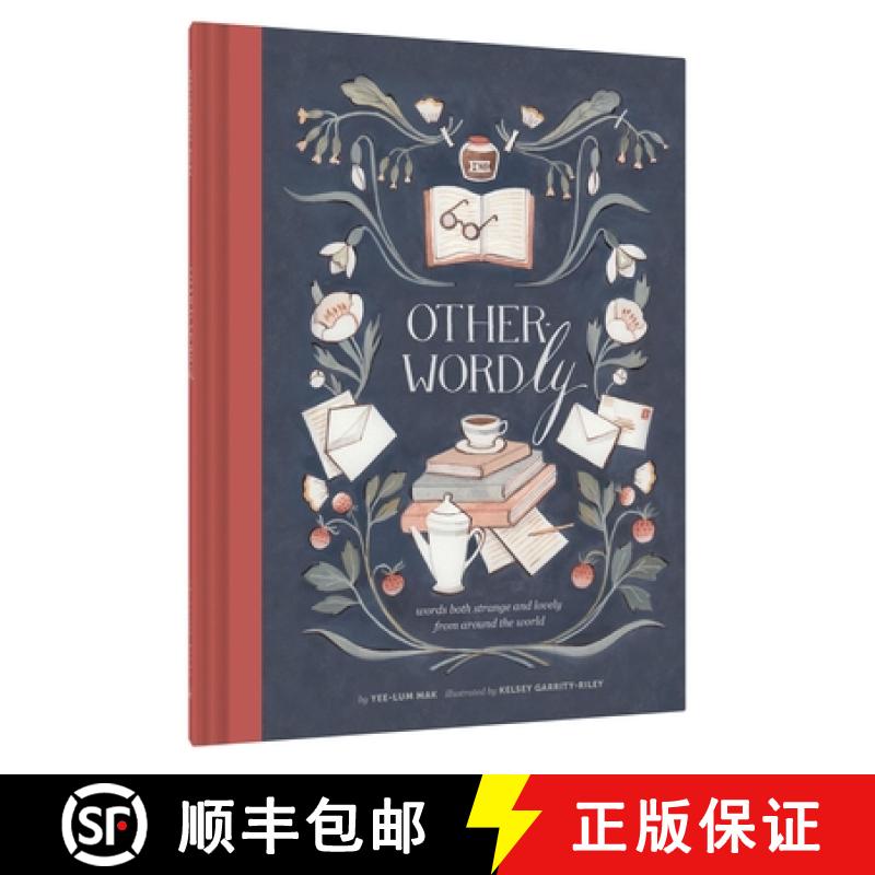 Other-Wordly: Words Both Strange and Lovely from Around the World (Book Lover Gifts, Illustrated Untr... [9781452125343]