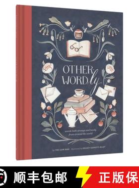 预订 Other-Wordly: Words Both Strange and Lovely from Around the World (Book Lover Gifts, Illustrated... [9781452125343]