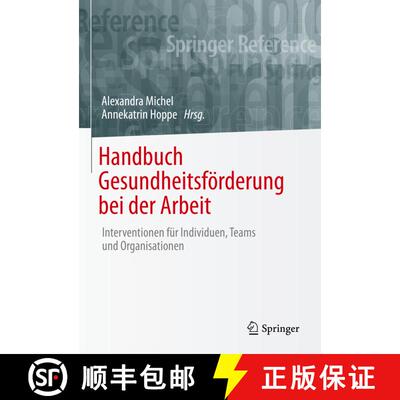 【3-4周达】Handbuch Gesundheitsförderung bei der Arbeit : Interventionen für Individuen, Teams und ... [9783658286507]