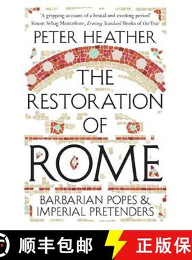 【3-4周达】The Restoration of Rome: Barbarian Popes & Imperial Pretenders [9781447241072]
