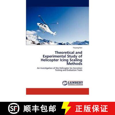 预订 Theoretical and Experimental Study of Helicopter Icing Scaling Methods [9783846598290]
