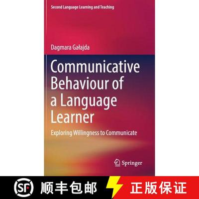 【3-4周达】Communicative Behaviour of a Language Learner : Exploring Willingness to Communicate (1st ... [9783319593326]