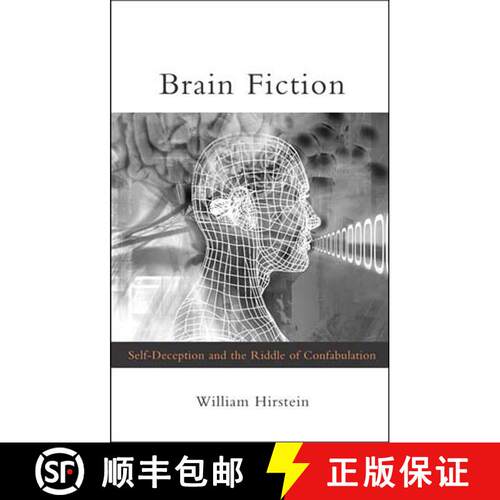 【3-4周达】Brain Fiction: Self-Deception and the Riddle of Confabulation [9780262582711]