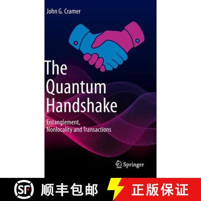 【3-4周达】The Quantum Handshake : Entanglement, Nonlocality and Transactions (1st ed. 2016) (1st ed.... [9783319246406]