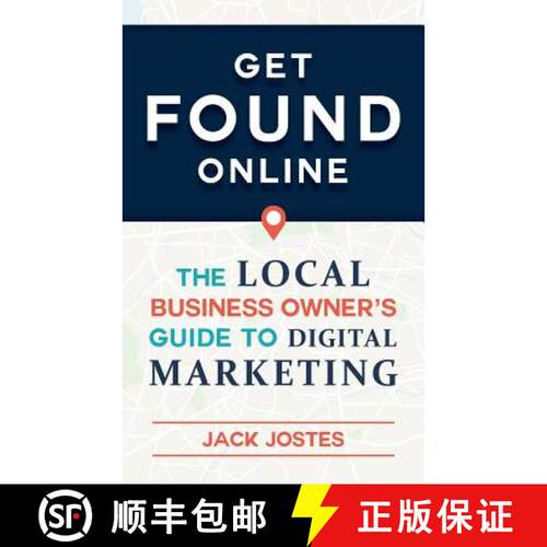 【3-4周达】Get FOUND Online: The Local Business Owner's Guide to Digital Marketing [9781732198500]