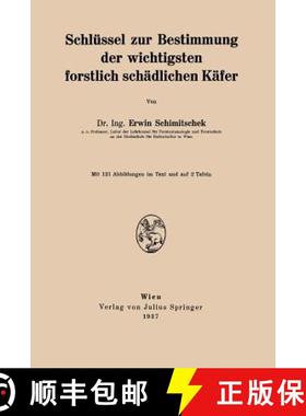 【3-4周达】Schlüssel Zur Bestimmung Der Wichtigsten Forstlich Schädlichen Käfer [9783709156650]