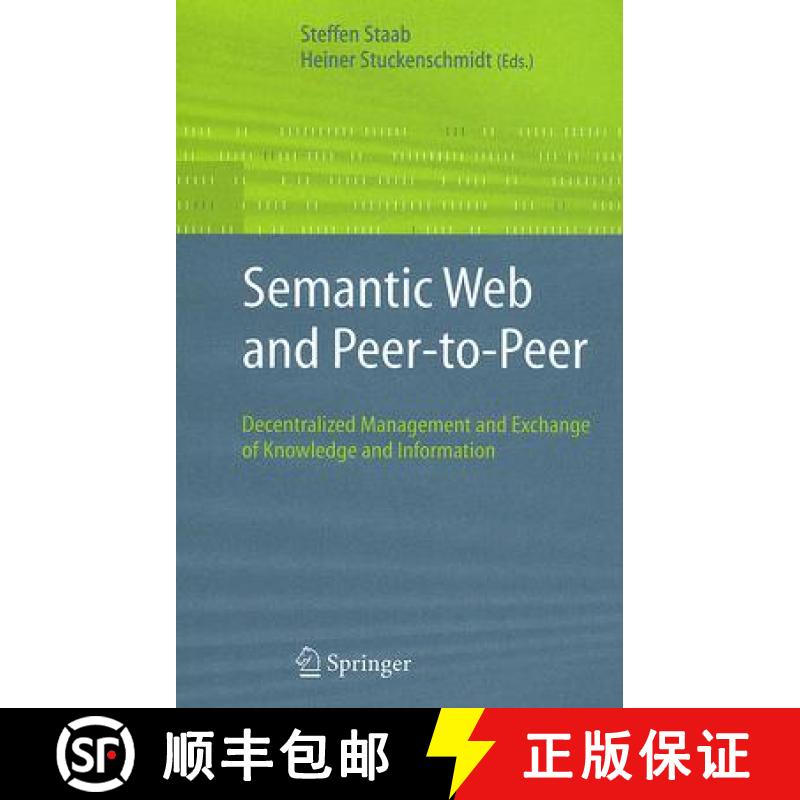 【3-4周达】Semantic Web and Peer-to-Peer : Decentralized Management and Exchange of Knowledge and Inf... [9783540283461]
