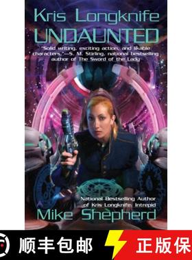 【3-4周达】Kris Longknife: Undaunted [9780441017867]