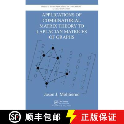 【3-4周达】精装 Applications of Combinatorial Matrix Theory to Laplacian Matrices of Graphs [9781439863374]