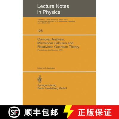 【3-4周达】Complex Analysis, Microlocal Calculus and Relativistic Quantum Theory: Proceedings of the ... [9783540099963]