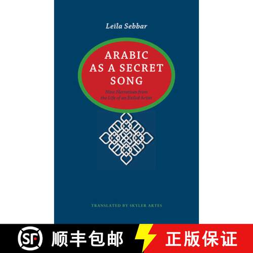【3-4周达】精装 Arabic as a Secret Song: Nine Narratives from the Life of an Exiled Artist [9780813937564]