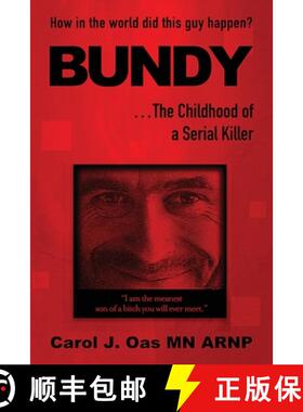 预订 BUNDY . . . The psychopath's side of the story: How in the world did this guy happen? [9798989139804]