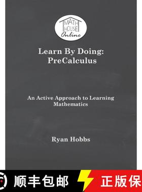 预订 Learn By Doing: PreCalculus [9781733251464]
