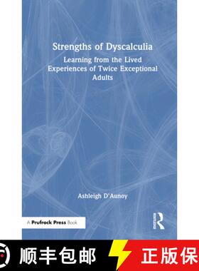 【3-4周达】Strengths of Dyscalculia: Learning from the Lived Experiences of Twice Exceptional Adults [9781032865027]