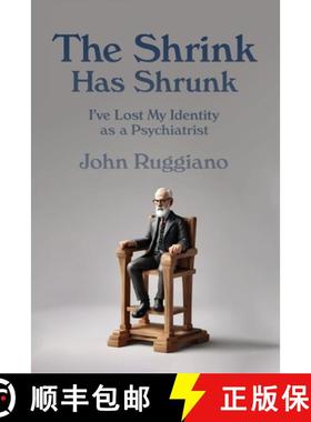 【3-4周达】The Shrink Has Shrunk: I've Lost My Identity as a Psychiatrist [9798218274634]