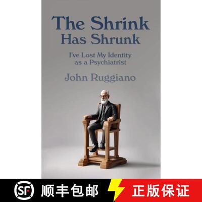 【3-4周达】The Shrink Has Shrunk: I've Lost My Identity as a Psychiatrist [9798218274634]