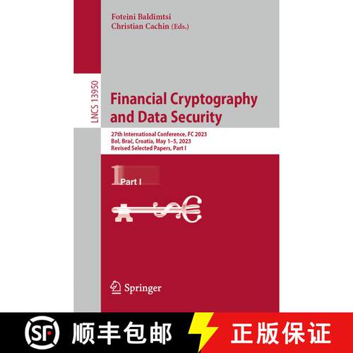 【3-4周达】Financial Cryptography and Data Security: 27th International Conference, FC 2023, Bol, Bra... [9783031477539]