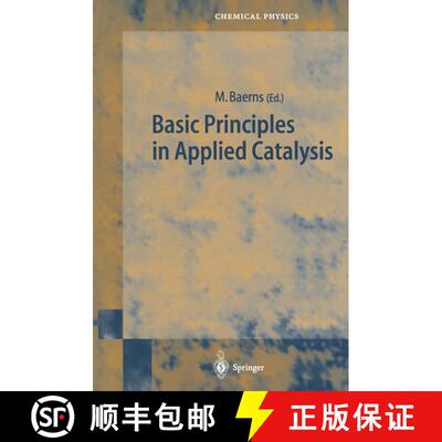 【3-4周达】Basic Principles in Applied Catalysis [9783642073106]