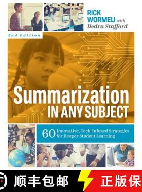 预订 Summarization in Any Subject: 60 Innovative, Tech-Infused Strategies for Deeper Student Learning [9781416626770]