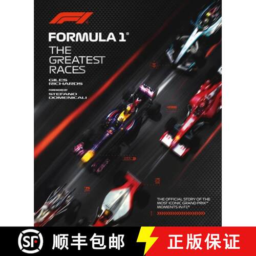 【3-4周达】精装 Formula 1: The Greatest Races: The Official Story of the Most Iconic Grand Prix Momen... [9781035432066]