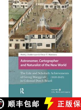 【3-4周达】Astronomer, Cartographer and Naturalist of the New World: The Life and Scholarly Achieveme... [9781041175957]