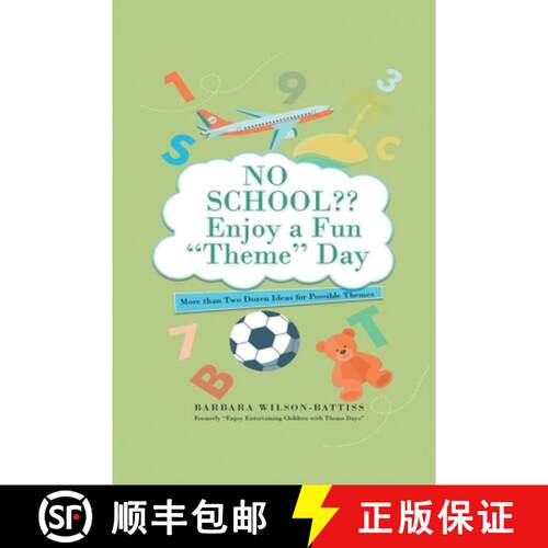 【3-4周达】NO SCHOOL Enjoy a fun Theme Day: More than Two Dozen Ideas for Possible Themes [9781638124184]