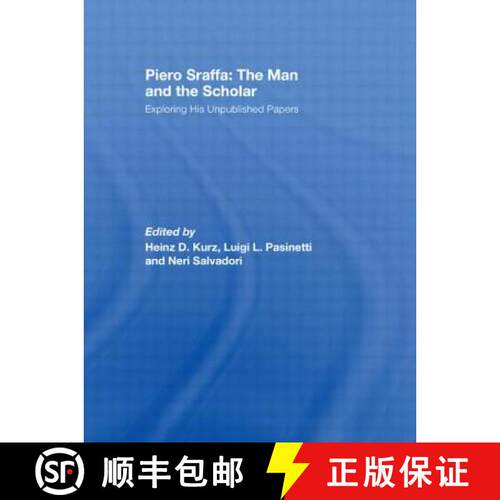 【3-4周达】Piero Sraffa: The Man and the Scholar : Exploring His Unpublished Papers [9780415491518]