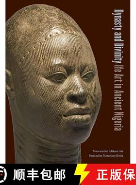 【3-4周达】Dynasty and Divinity: Ife Art in Ancient Nigeria [9780945802532]