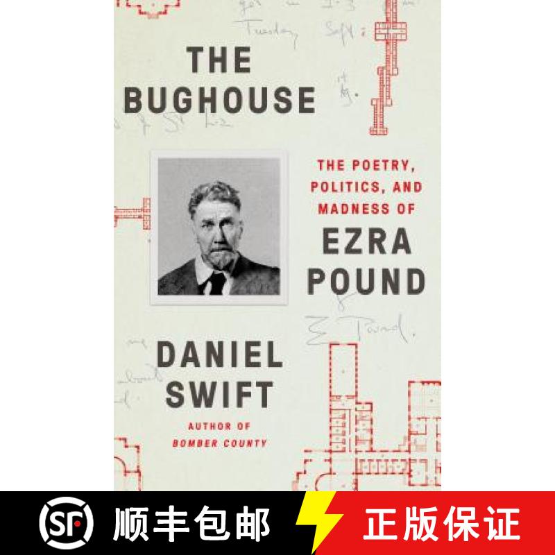 【3-4周达】The Bughouse: The Poetry, Politics, and Madness of Ezra Pound [9780374538040]