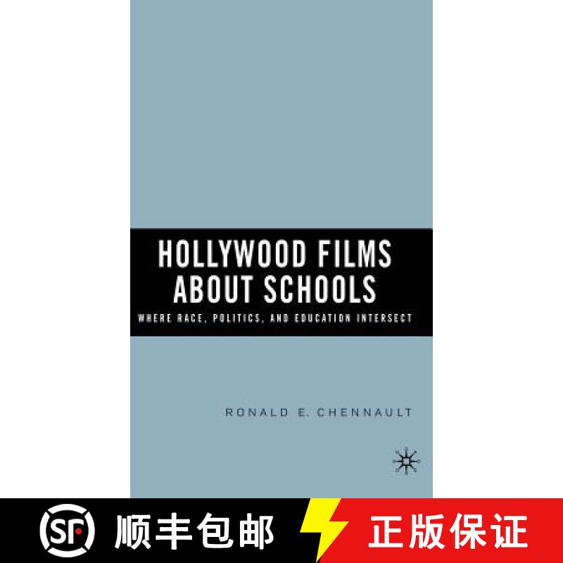 【3-4周达】Hollywood Films about Schools: Where Race, Politics, and Education Intersect [9781403972934]