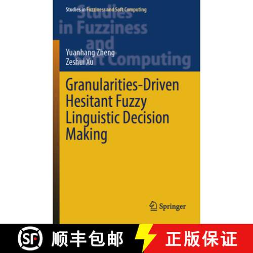 【3-4周达】Granularities-Driven Hesitant Fuzzy Linguistic Decision Making [9783031603525]