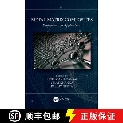 【3-4周达】精装 Metal Matrix Composites: Properties and Applications (Vol. 2) [9781032048574]